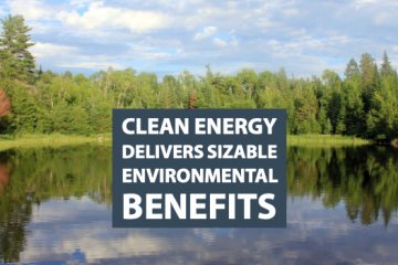 Clean Energy Is Delivering Sizable Environmental Benefits
