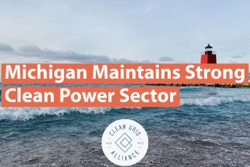 Michigan Maintains Strong Clean Power Sector