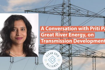 A Conversation with Priti Patel, Great River Energy, on Transmission Development