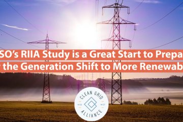 MISO’s RIIA Study is a Great Start to Prepare for the Generation Shift to More Renewables