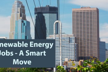 Renewable Energy Jobs - A Smart Move