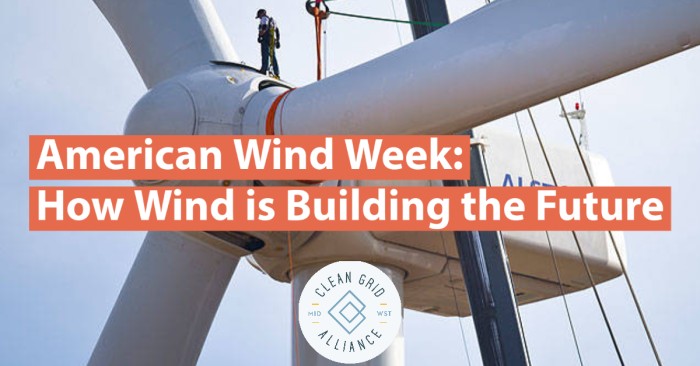 American Wind Week: How Wind is Building the Future