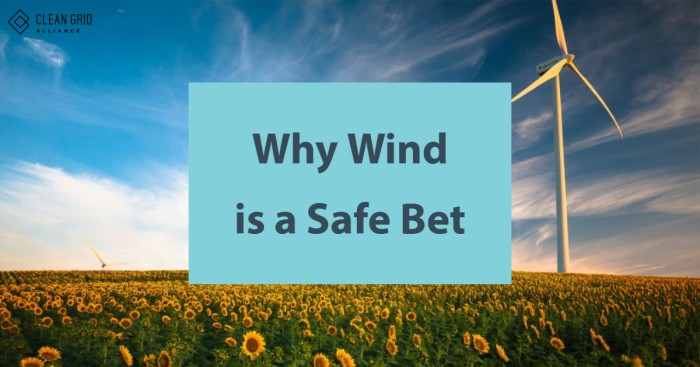 Why Wind is a Safe Bet