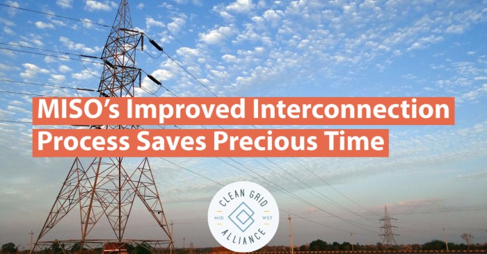 The Faster the Better – MISO’s Improved Interconnection Process Saves Precious Time