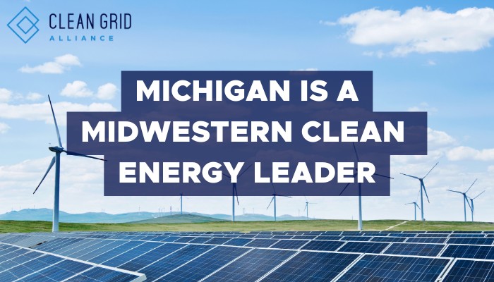 Michigan is a Midwestern Clean Energy Leader