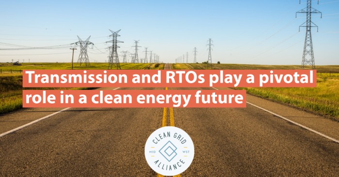 Transmission and RTOs play a pivotal role in a clean energy future