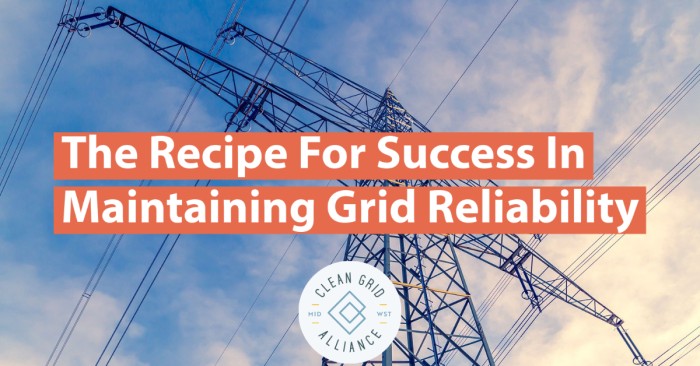The Recipe for Success in Maintaining Grid Reliability