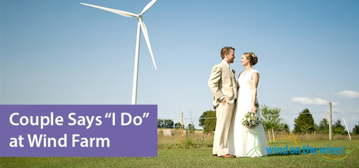 Michigan Couple Says "I Do" at Wind Farm
