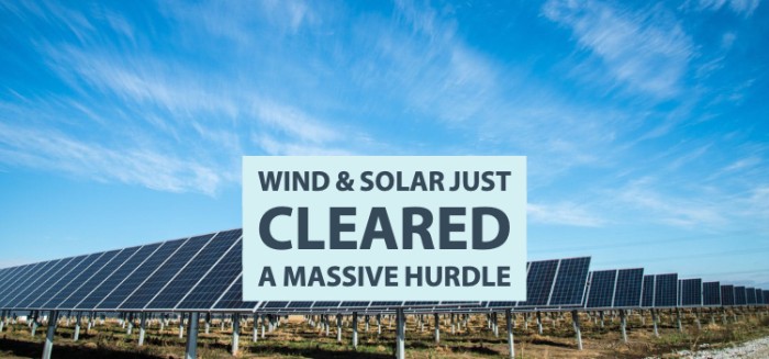 Wind and Solar Just Cleared a Massive Hurdle